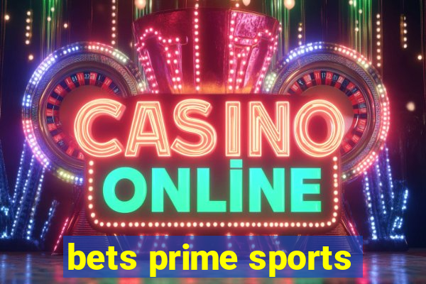 bets prime sports